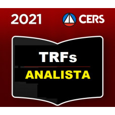 ANALISTA JUDICIÁRIO DE TRIBUNAIS FEDERAIS - CERS 2021