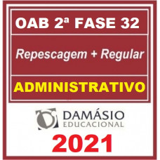 OAB - 2ª (segunda) Fase XXXII (32º Exame) DIREITO ADMINISTRATIVO - DAMÁSIO 2021