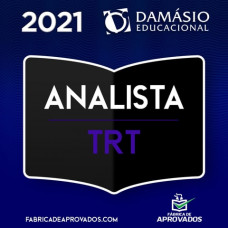 ANALISTA DE TRIBUNAIS DO TRABALHO - TST e TRTs - DAMÁSIO 2021