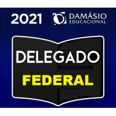 DELEGADO FEDERAL - POLÍCIA FEDERAL - PF - DAMÁSIO 2021