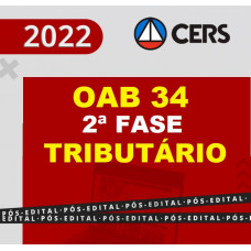 OAB 2ª FASE XXXIV (34) - TRIBUTARIO - CERS 2022 - REPESCAGEM + REGULAR