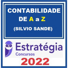 CONTABILIDADE DE A a Z - SILVIO SANDE - CURSO REGULAR - ESTRATEGIA 2022