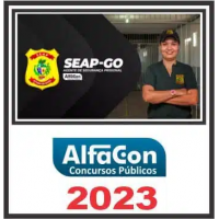 SEAP GO (AGENTE DE SEGURANÇA PRISIONAL) ALFACON 2023
