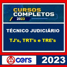 TÉCNICO JUDICIÁRIO (ÁREA ADMINISTRATIVA) - TRIBUNAIS - TJ - TRT - TRE - CERS 2023