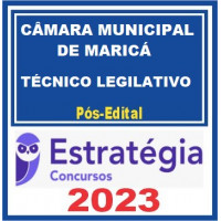 CÂMARA MUNICIPAL MARICÁ - TÉCNICO LEGISLATIVO - PÓS EDITAL - ESTRATÉGIA 2023