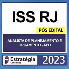 ISS - ANALISTA DE PLANEJAMENTO E ORÇAMENTO DO MUNICÍPIO - RIO DE JANEIRO - RJ - ESTRATÉGIA 2023 - PÓS EDITAL