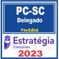PC SC - DELEGADO DA POLÍCIA CIVIL DE SÃO PAULO - PCSC - PÓS EDITAL - ESTRATÉGIA 2023