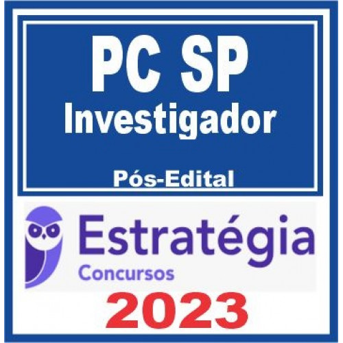 PC-SP (Investigador) – Pós Edital – ESTRATEGIA 2023 – Pacote Teórico +  Passo Estrategico – Polícia Civil de Sao Paulo PC SP - Rateio PCSP 