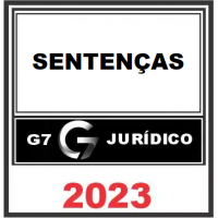 SENTENÇAS - G7 JURÍDICO 2023