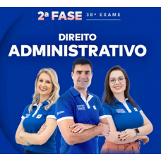 OAB 2ª FASE XXXVIII (38) - DIREITO ADMINISTRATIVO - CEISC 2023