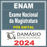EXAME NACIONAL DA MAGISTRATURA - ENAM - DAMÁSIO 2025 