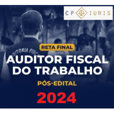 CNU - AFT - BLOCO 4 - ÁREA TRABALHO E SAÚDE DO TRABALHADOR - AFT - CPIURIS 2024 - RETA FINAL - PÓS EDITAL