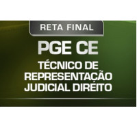 APROVAÇÃO PGE - RETA FINAL TÉCNICO DE REPRESENTAÇÃO JUDICIAL - DIREITO - PGE CEARÁ