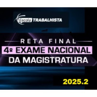 RETA FINAL - EXAME NACIONAL DA MAGISTRATURA ENAM ESCOLA TRABALHISTA 2025.2