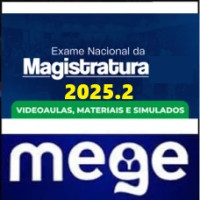 ENAM – Exame Nacional da Magistratura - MEGE 2025.2 PÓS EDITAL