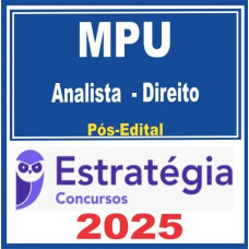MPU (Analista do MPU – Direito) Pós Edital – Estratégia 2025