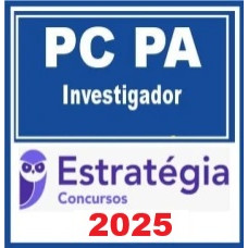PC-PA (Investigador) – Estratégia 2025