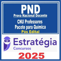 PND Prova Nacional Docente ( CNU Professores – Química ) Pós Edital – Estratégia 2025