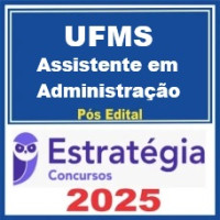 UFSM (Assistente em Administração) Pós Edital – Estratégia 2025