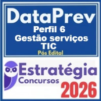 DataPrev (Perfil 6 : Gestão de Serviços de TIC) Estratégia - 2026 (Pós-Edital)
