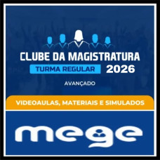 CLUBE DA MAGISTRATURA AVANÇADO MEGE 2026.1