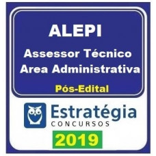 ALEPI - ASSESSOR TÉCNICO - ÁREA ADMINISTRATIVA - ASSEMBLEIA LEGISLATIVA PIAUÍ- ESTRATÉGIA 2019 - PÓS EDITAL