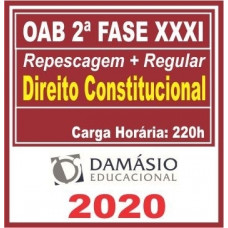 2ª (segunda) Fase OAB XXXI (31º Exame) DIREITO CONSTITUCIONAL - DAMÁSIO 2020