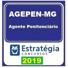 AGEPEN MG - AGENTE PENITENCIÁRIO 2019 - ESTRATÉGIA