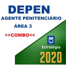 DEPEN - AGENTE PENITENCIÁRIO - ÁREA 03 - TEORIA + PASSO ESTRATÉGICO - ESTRATÉGIA 2020